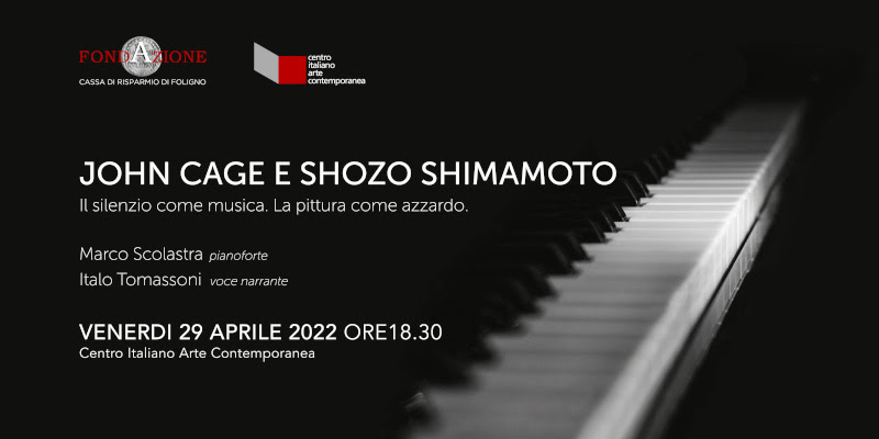 John Cage e Shozo Shimamoto. Il silenzio come musica. La pittura come azzardo