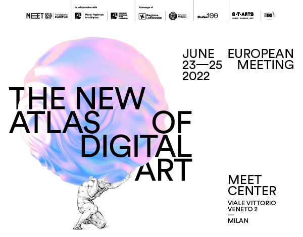 European Meeting. The New Atlas of Digital Art
