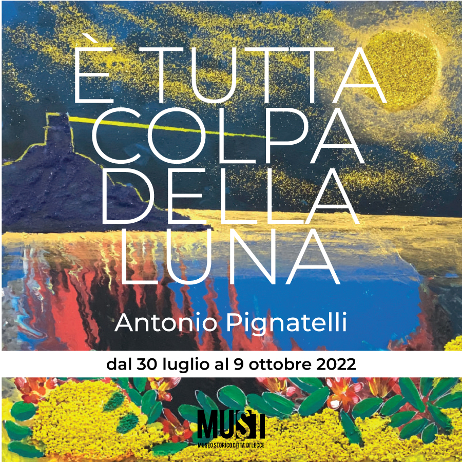 Antonio Pignatelli – E’ tutta colpa della luna…