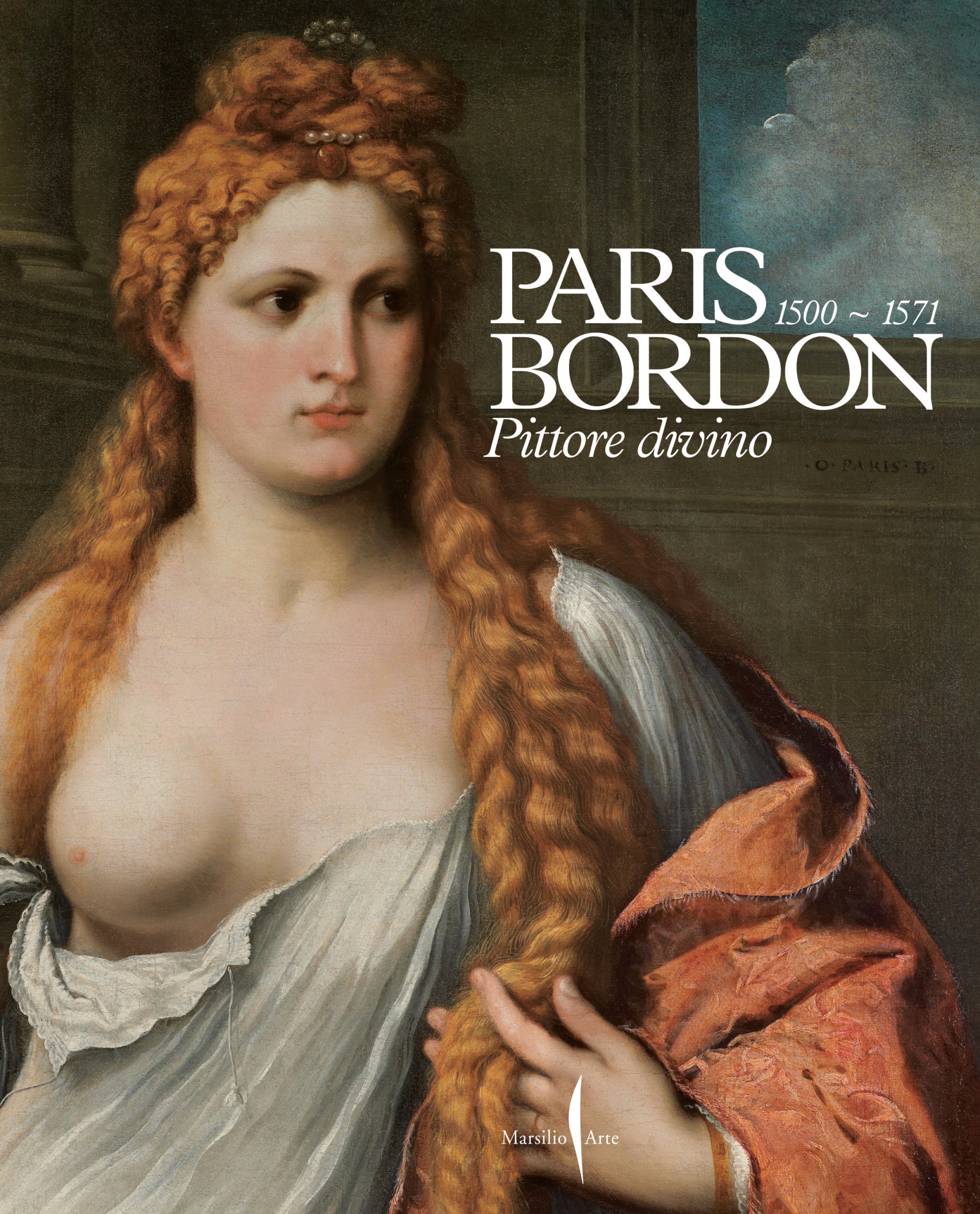 Paris Bordon 1500-1571. Pittore Divino