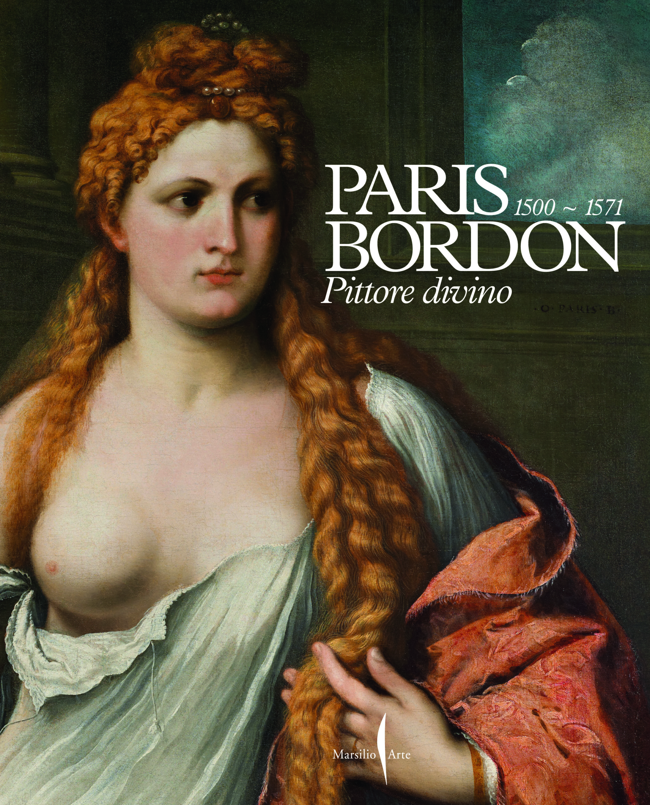 Paris Bordon 1500-1571. Pittore Divino