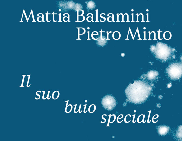 Mattia Balsamini / Pietro Minto - Il suo buio speciale