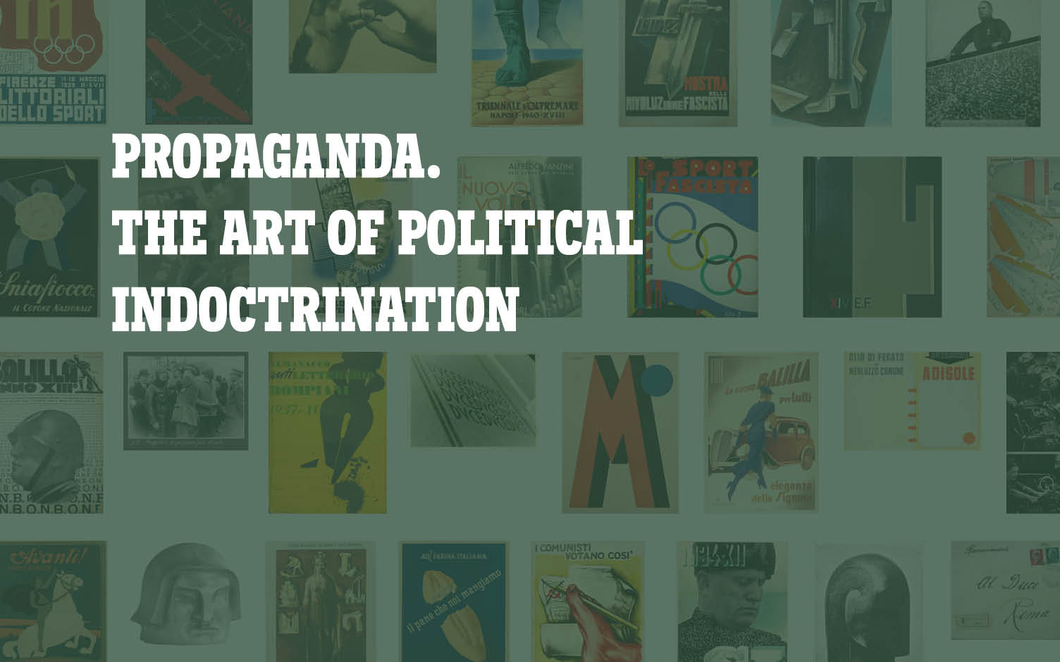 Propaganda. The Art of Political Indoctrination