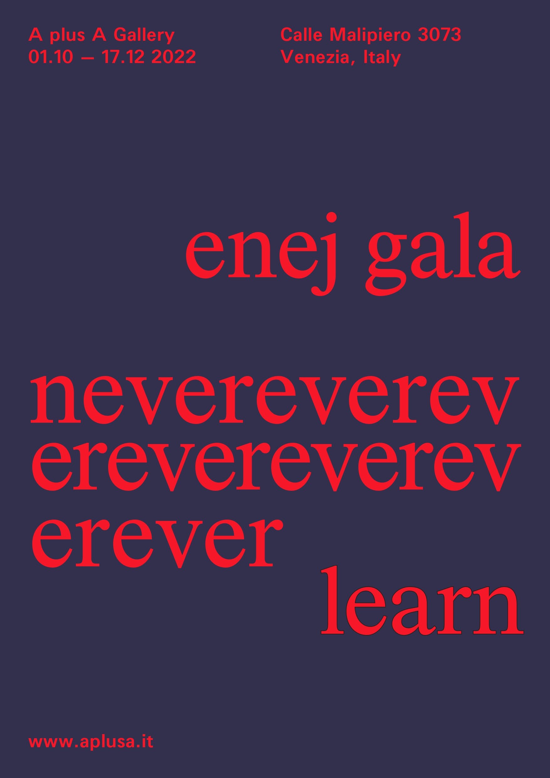 Enej Gala - Nevereverevereverevereverever learn