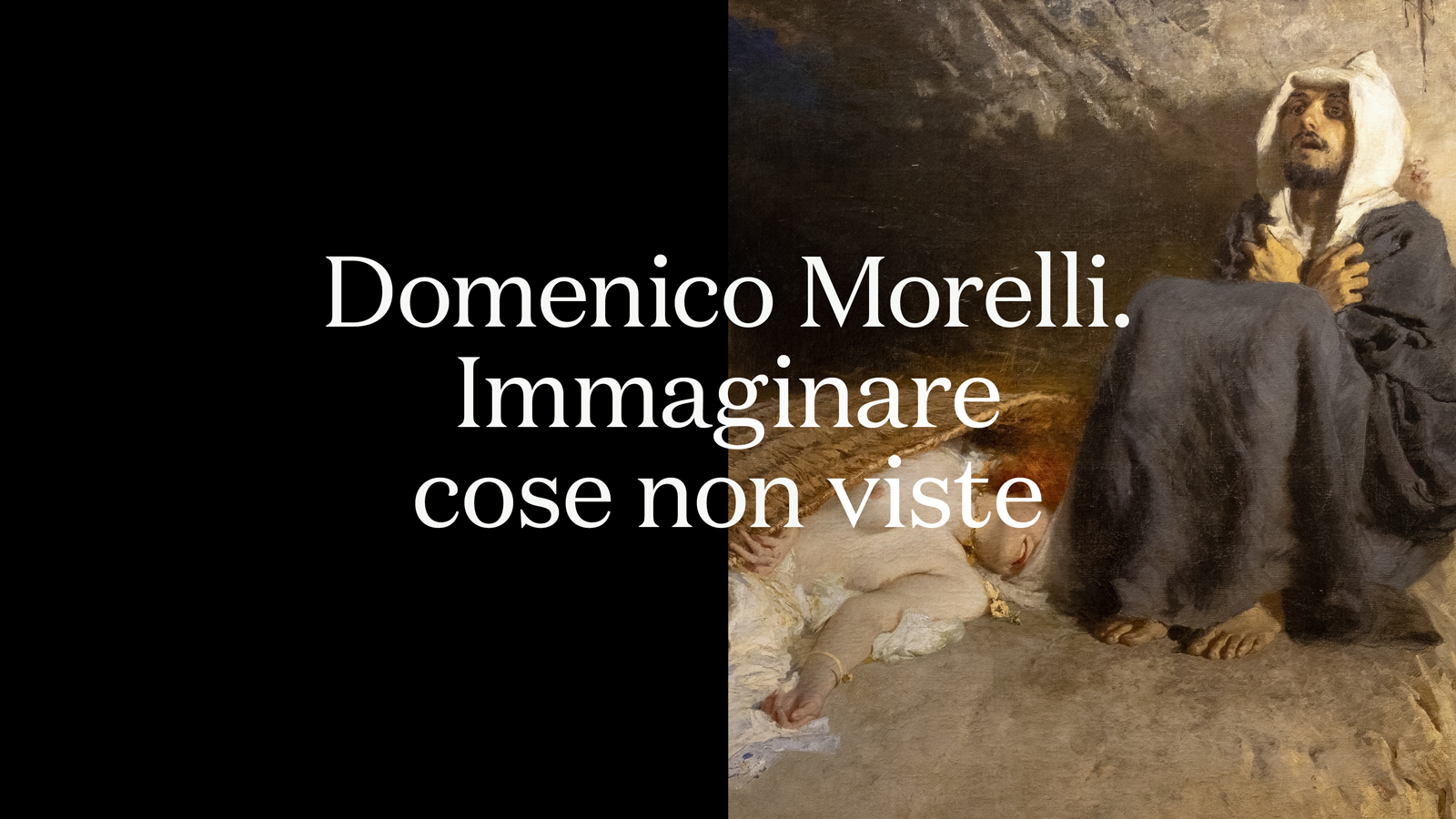 Domenico Morelli - Immaginare cose non viste