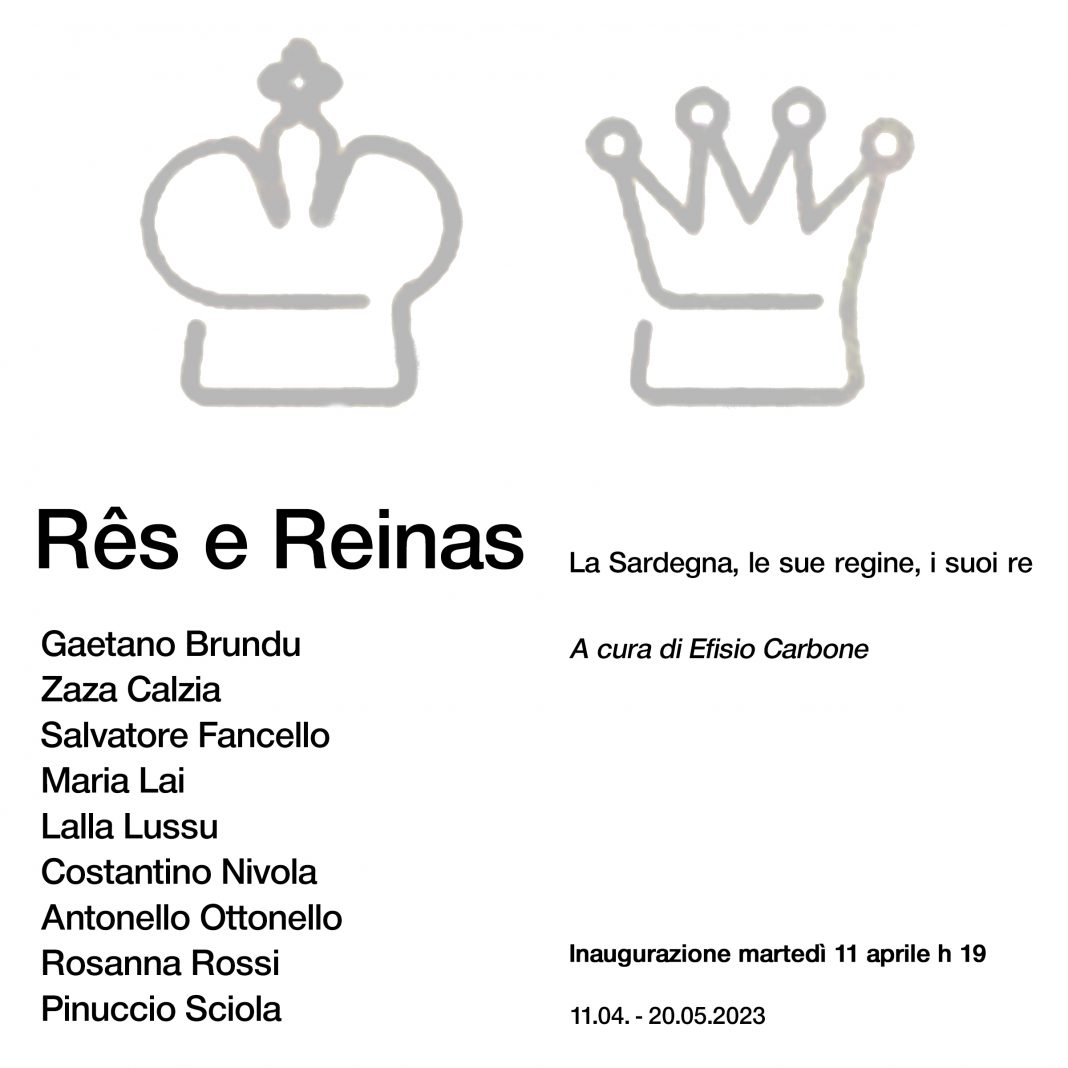 Rês e Reinas. La Sardegna le sue regine i suoi re