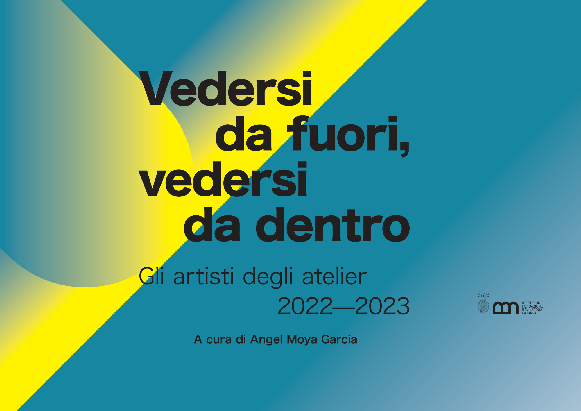 Vedersi da fuori, vedersi da dentro. Gli artisti degli Atelier 2022-2023