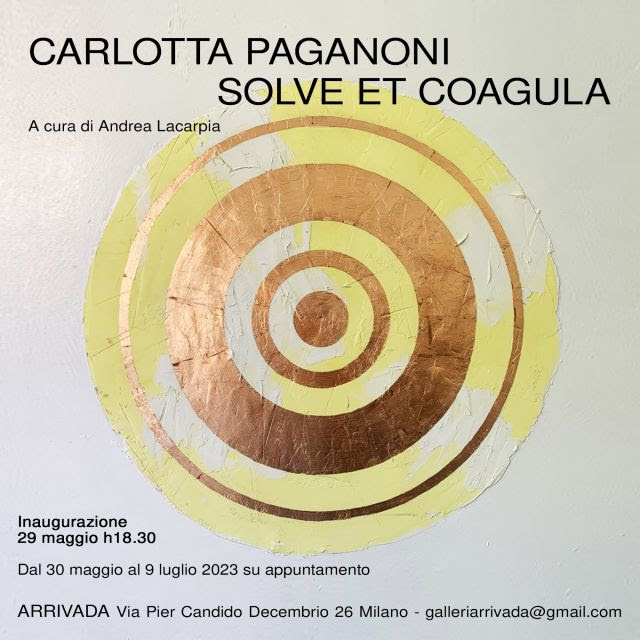 Carlotta Paganoni – Solve et Coagula