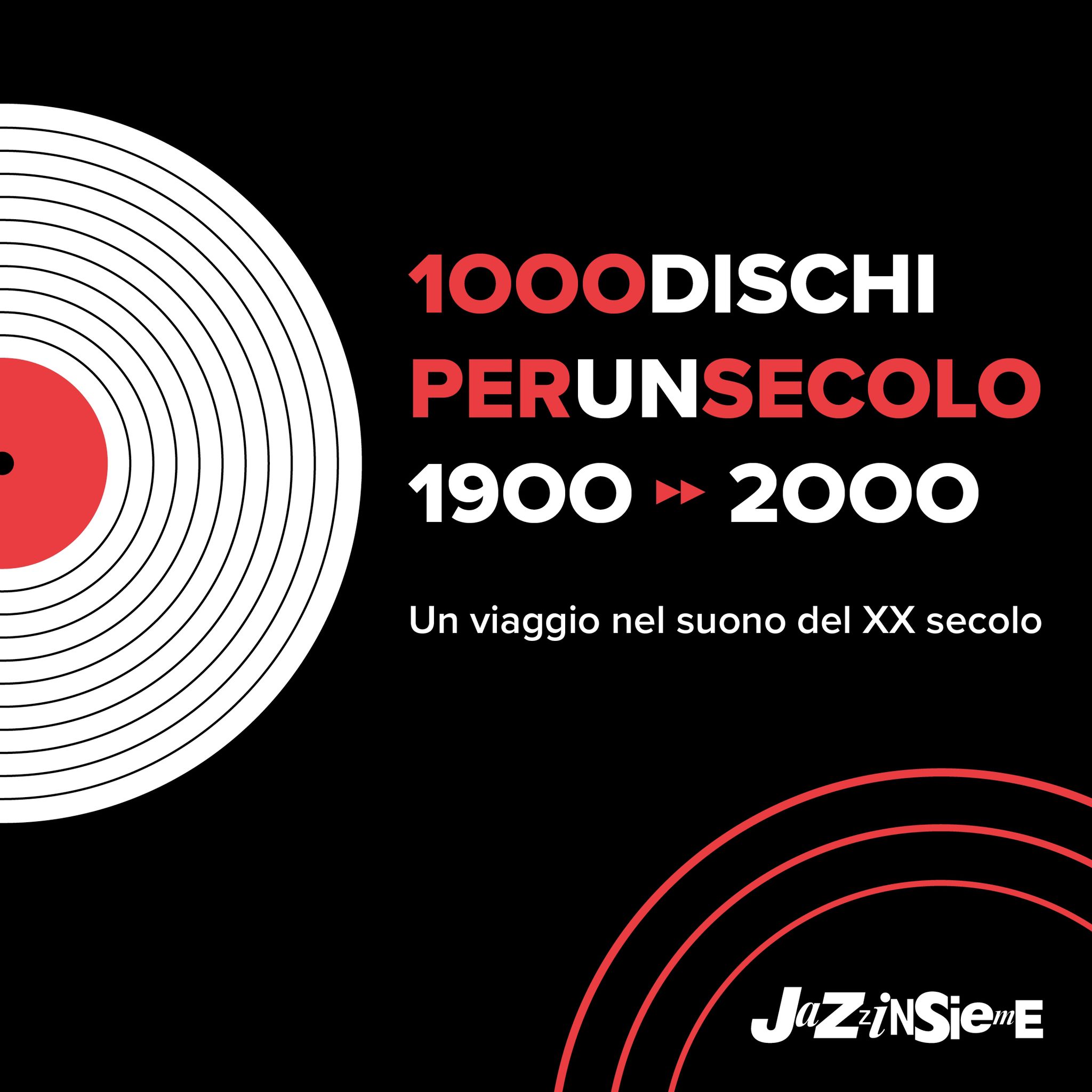 1000 Dischi per un secolo. 1900-2000