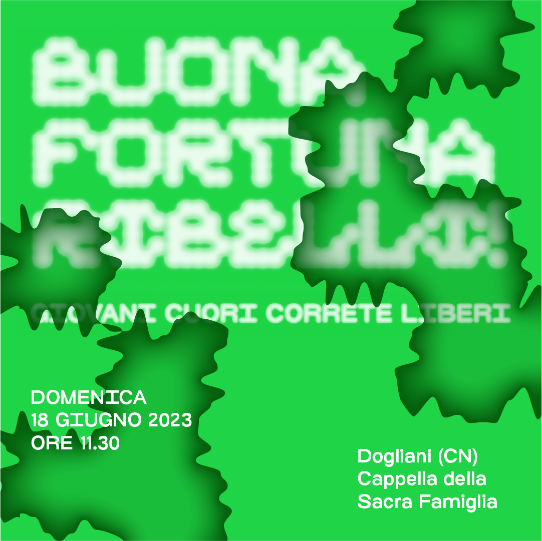 Buona Fortuna Ribelli 2023 – Giovani Cuori Correte Liberi